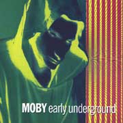 Tapa o Portada del disco EARLY UNDERGROUND de MOBY