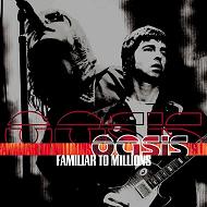 Foto de la tapa o portada del disco FAMILIAR TO MILLIONS (CD1) de OASIS