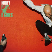 Tapa o Portada del disco Play: The B-Sides de MOBY